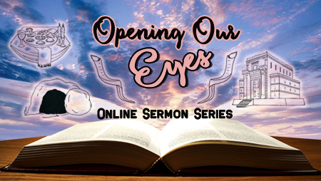 Opening Our Eyes: The Empty Tomb
